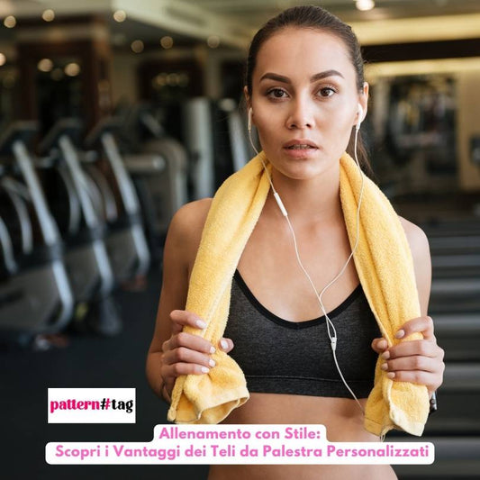 Allenamento con Stile: Scopri i Vantaggi dei Teli da Palestra Personalizzati