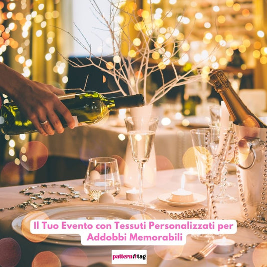 Il Tuo Evento con Tessuti Personalizzati per Addobbi Memorabili patterntag