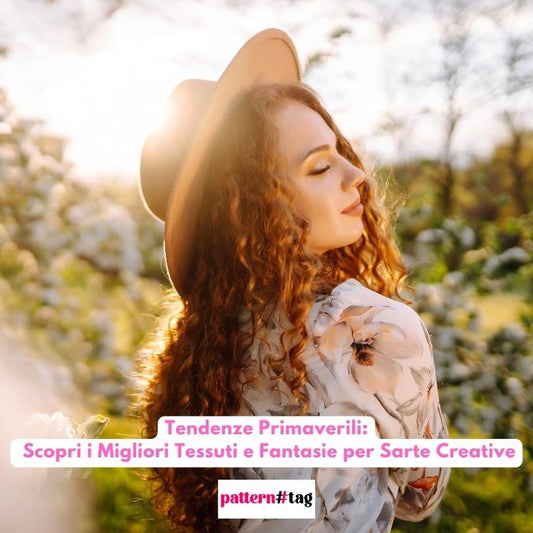 Tendenze Primaverili: Scopri i Migliori Tessuti e Fantasie per Sarte Creative patterntag