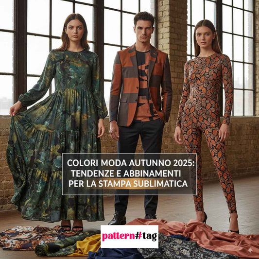 Colori Moda Autunno 2025: Tendenze e Abbinamenti per la Stampa Sublimatica