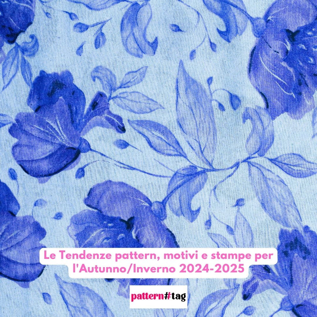 Le Tendenze pattern, motivi e stampe per l'Autunno/Inverno 2024-2025 patterntag