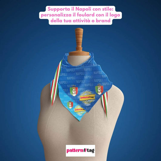 Supporta il Napoli con stile: personalizza il foulard con il logo della tua attività o brand