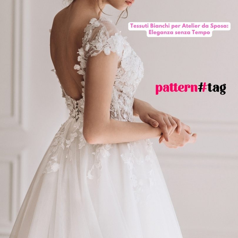 Tessuti Bianchi per Atelier da Sposa: Eleganza senza Tempo